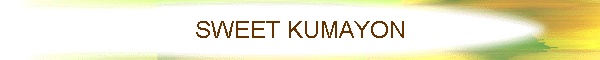 SWEET KUMAYON